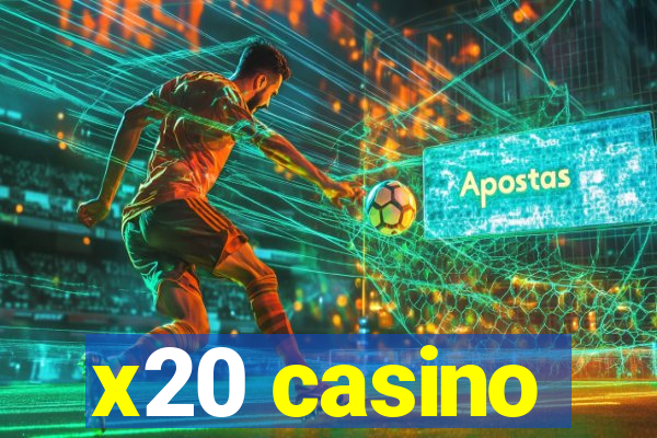 x20 casino